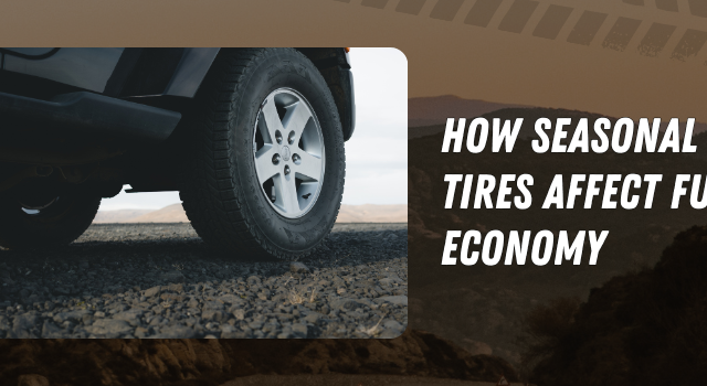 How Seasonal Tires Affect Fuel Economy